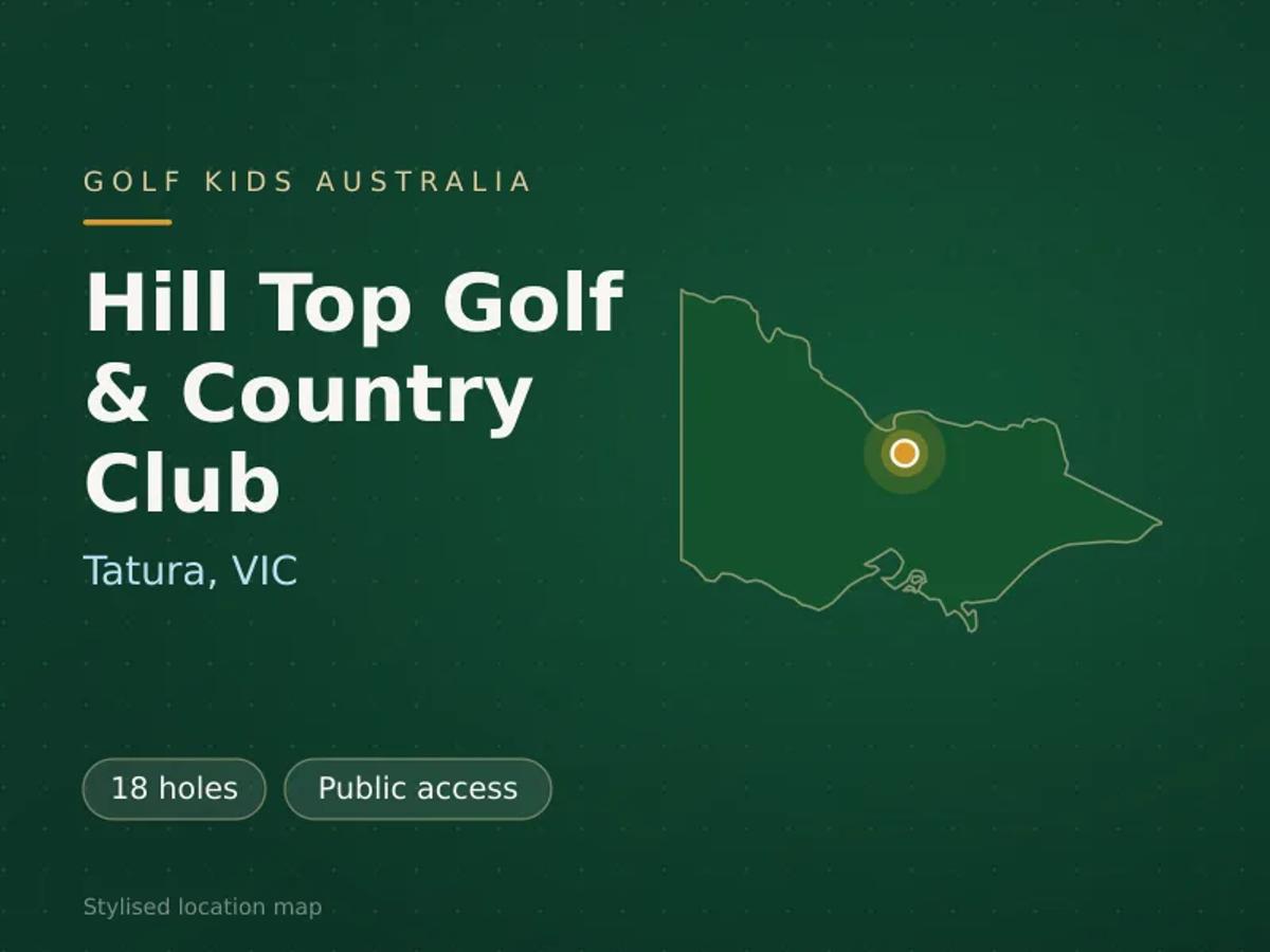 Stylised map showing the location of Hill Top Golf & Country Club in Tatura, VIC - not a photograph of the course