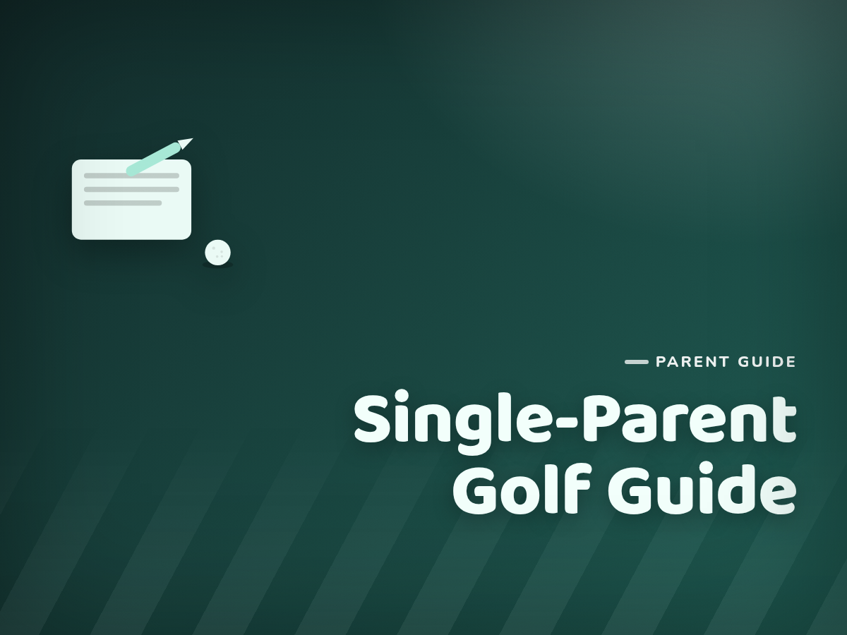 Single-Parent Guide to Supporting a Junior Golfer
