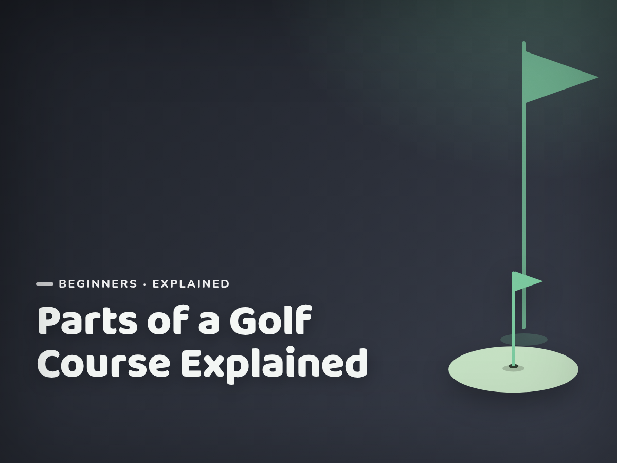 Branded cover illustration for the article "Parts of a Golf Course Explained: Fairway, Rough, Apron and More"