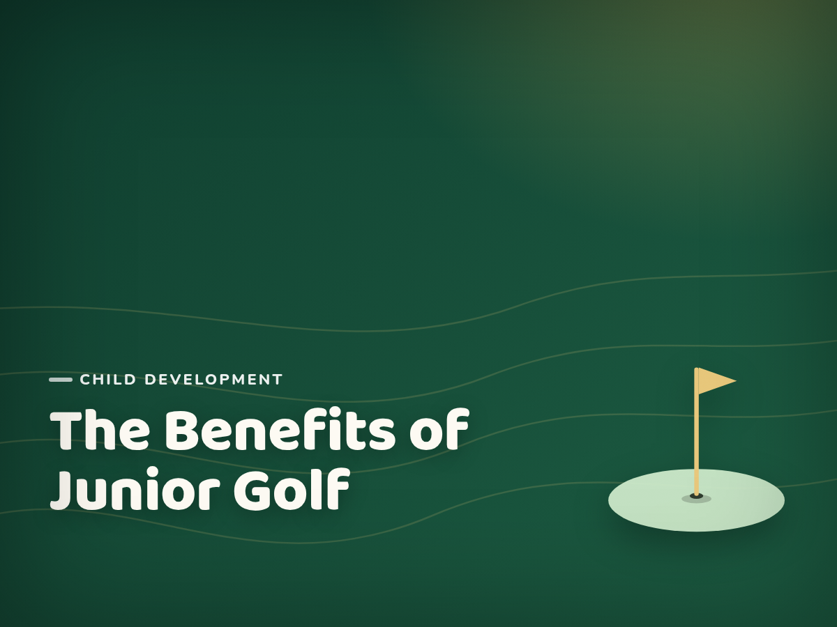 The Benefits of Junior Golf for Child Development