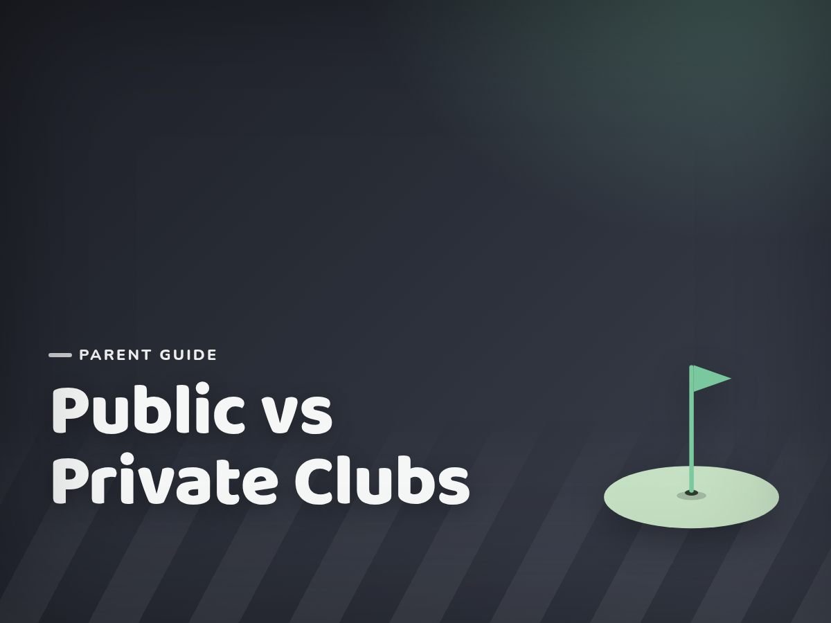 Public vs Private Golf Clubs: What's Right for a Junior Golfer?