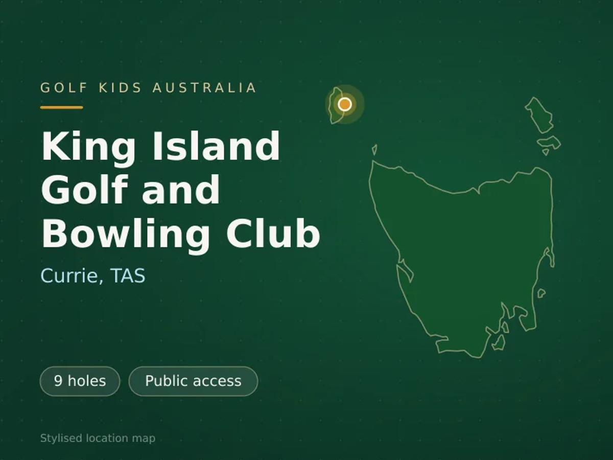Stylised map showing the location of King Island Golf and Bowling Club in Currie, TAS - not a photograph of the course