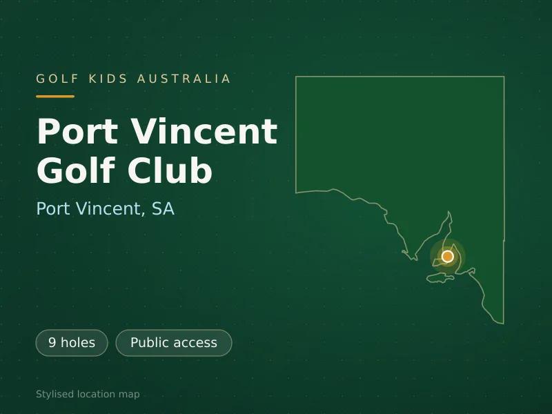 Stylised map showing the location of Port Vincent Golf Club in Port Vincent, SA - not a photograph of the course