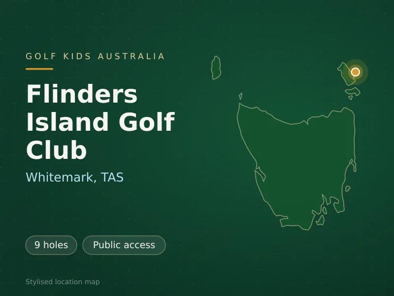 Stylised map showing the location of Flinders Island Golf Club in Whitemark, TAS - not a photograph of the course