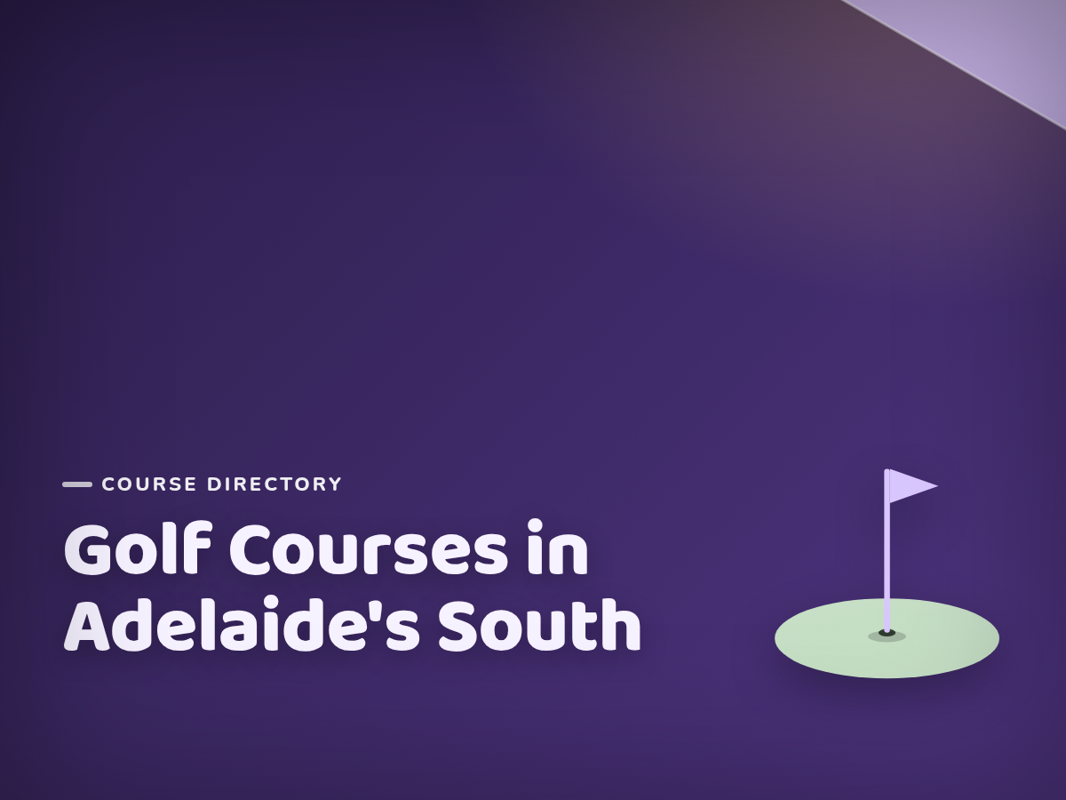 Best Golf Courses for Kids in Adelaide's South: Woodcroft