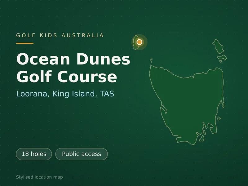 Stylised map showing the location of Ocean Dunes Golf Course in Loorana, King Island, TAS - not a photograph of the course