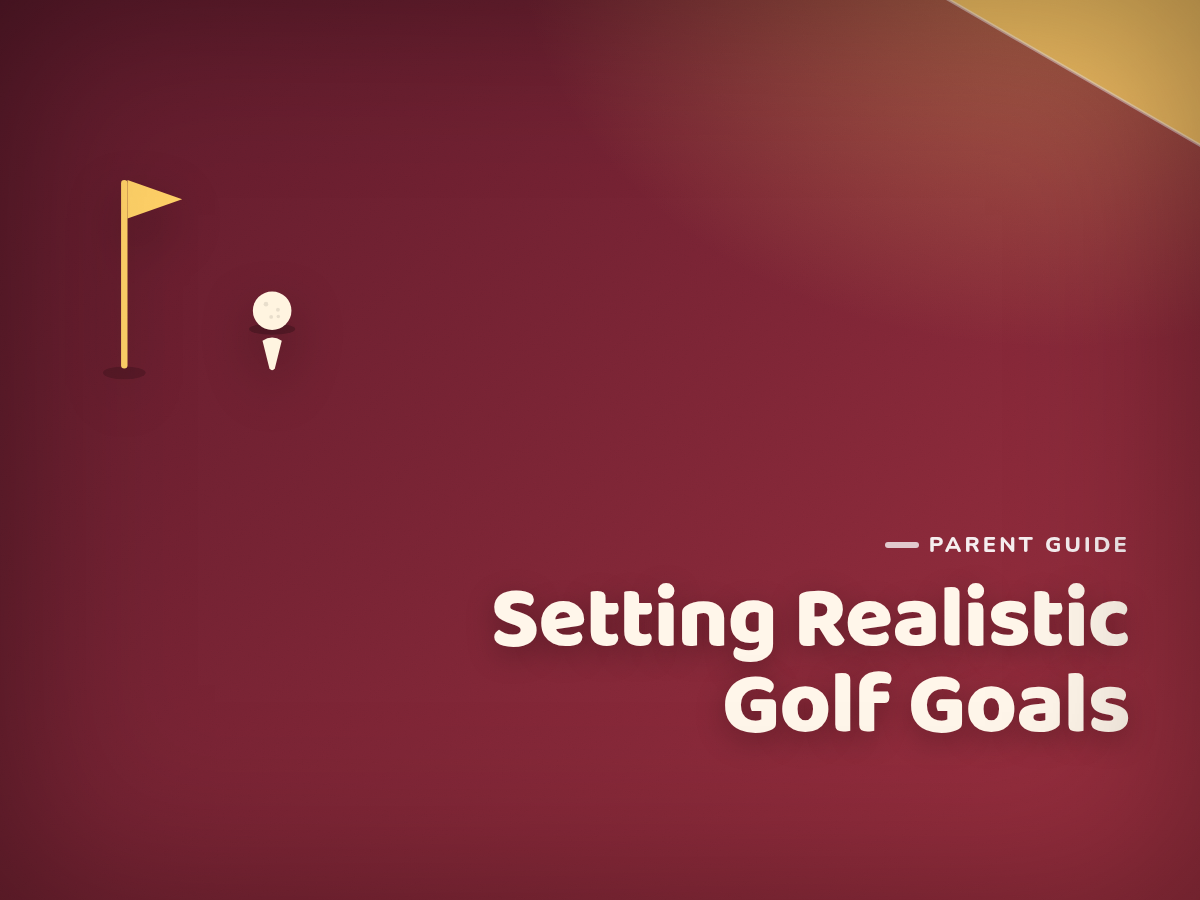 Helping Your Child Set Realistic Golf Goals