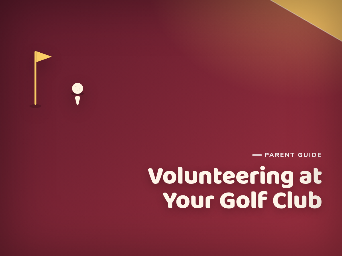 Volunteering at Your Junior Golf Club: How Parents Can Help