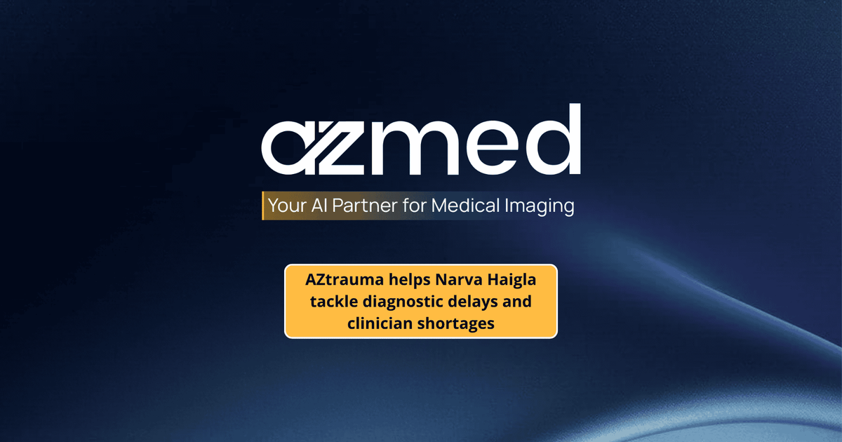 AZtrauma helps Narva Haigla tackle diagnostic delays and clinician shortages