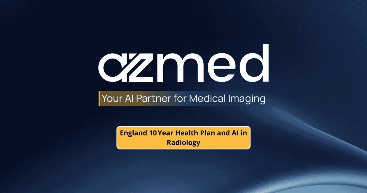 England 10 year health plan and AI in radiology