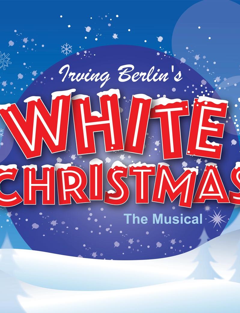 Tickets and information for Irving Berlin’s White Christmas