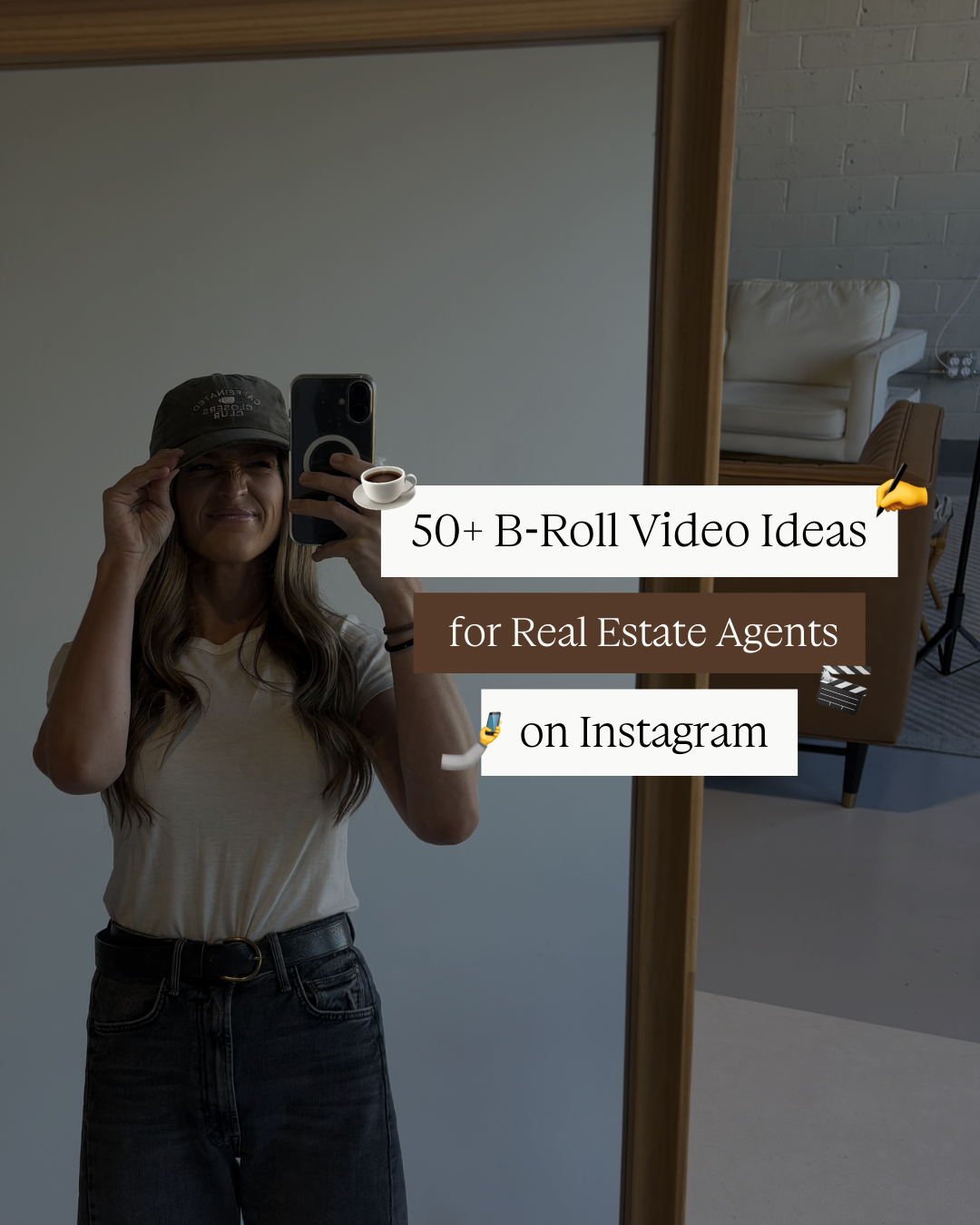 50+ B-Roll Video Ideas for Real Estate Agents on Instagram