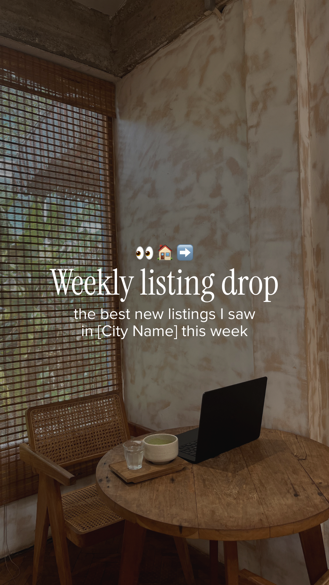 Real estate social media template featuring a cozy corner with a wooden table, chair and laptop by a window with blinds; text reads “Weekly listing drop” in [City Name].