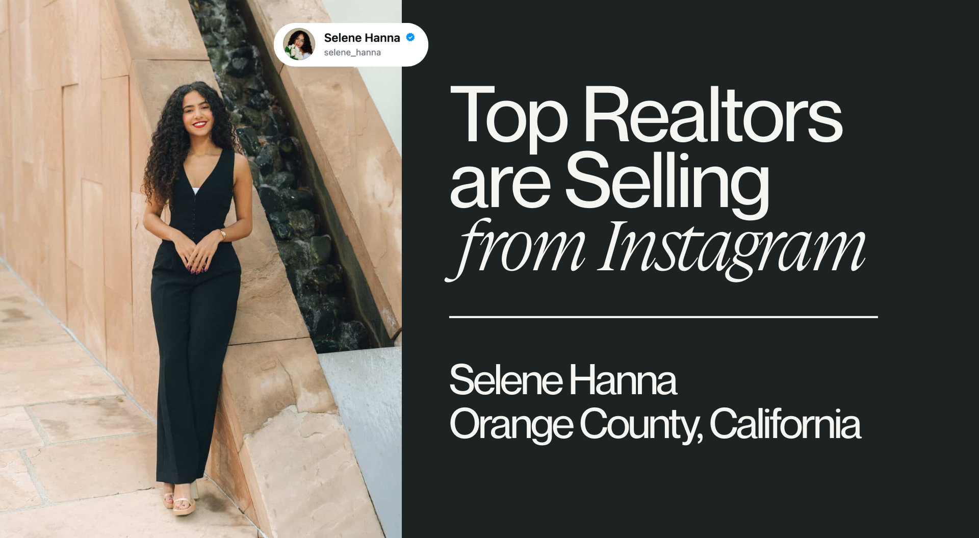 Top Realtors are Selling from Instagram: Selene Hanna's Blueprint for Authenticity Over Algorithm