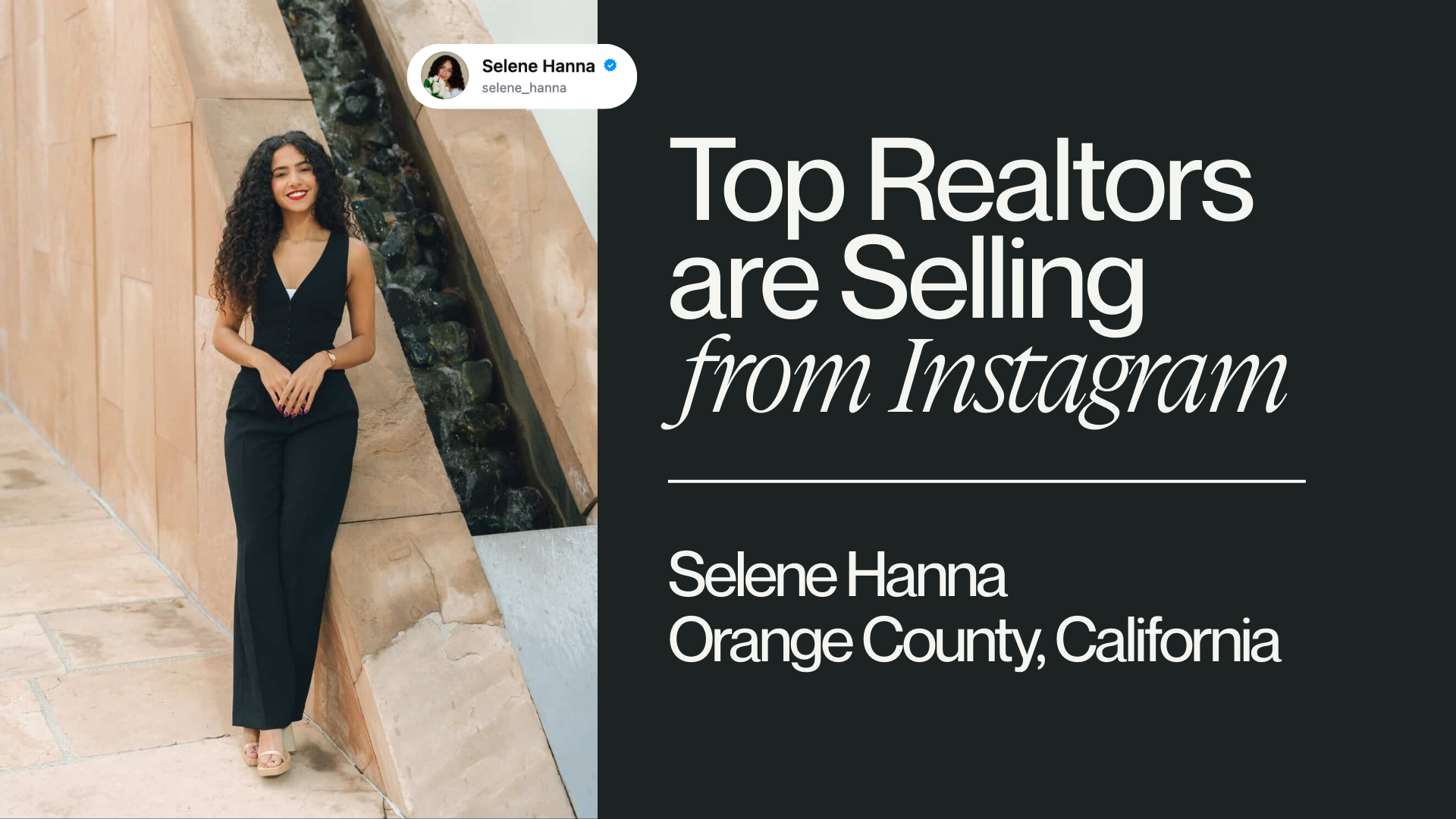 Top Realtors are Selling from Instagram: Selene Hanna's Blueprint for Authenticity Over Algorithm
