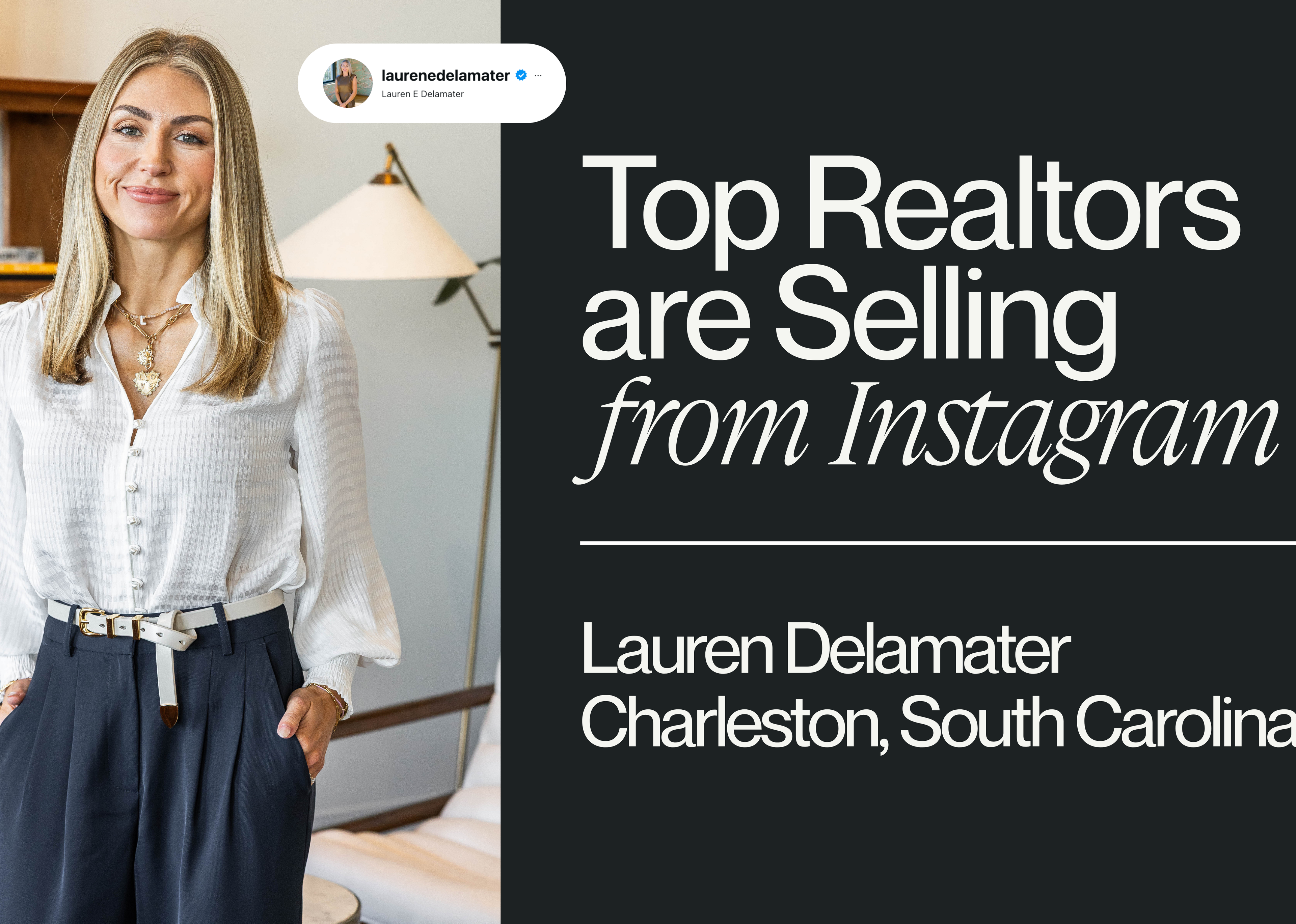 She's Closed $10 Million from Instagram. Meet Lauren Delamater, Charleston Real Estate Agent