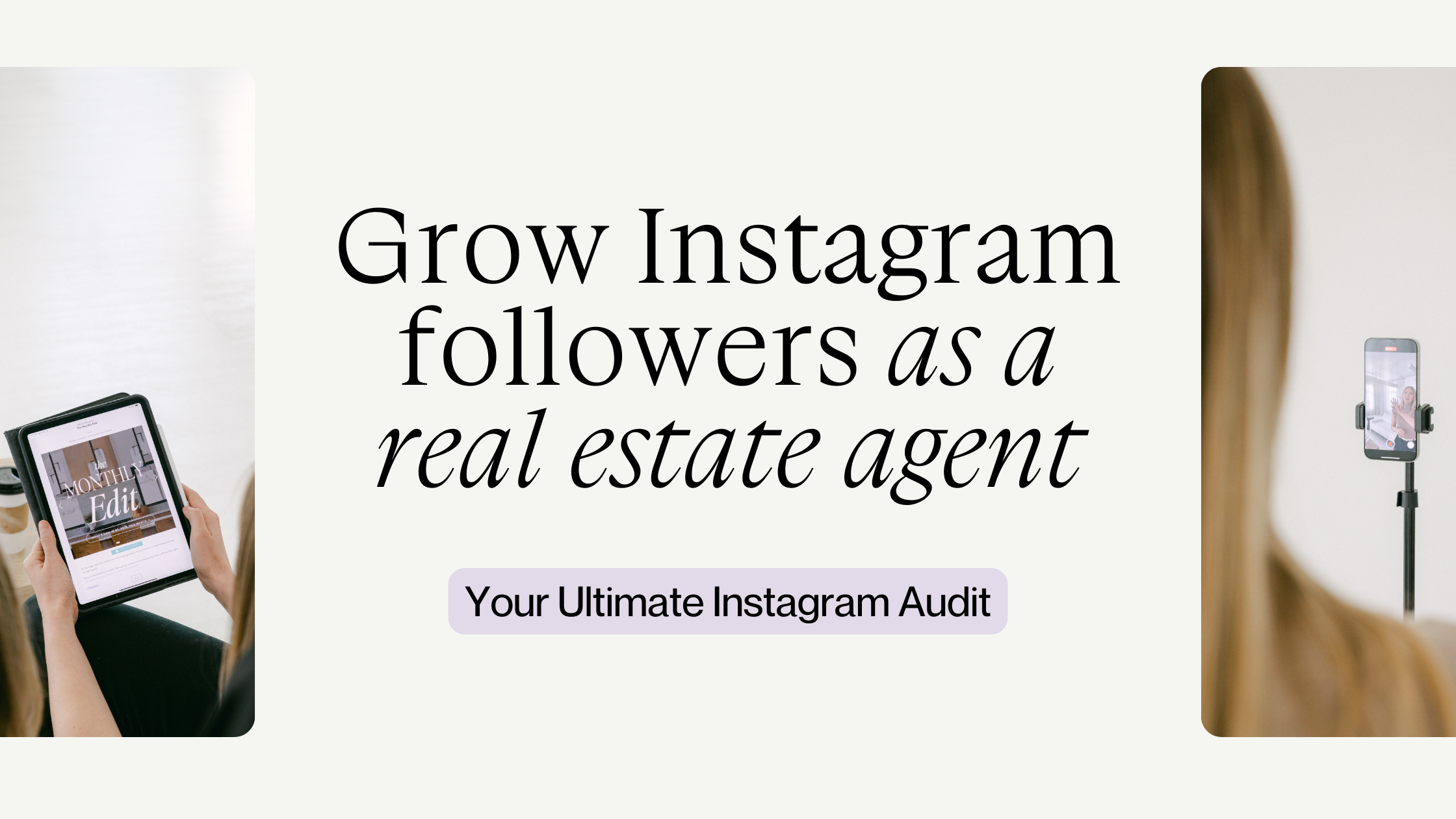 Grow Followers and Generate Leads on Instagram as a Real Estate Agent