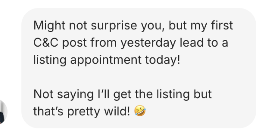 First C&C post got realtor a listing appointment