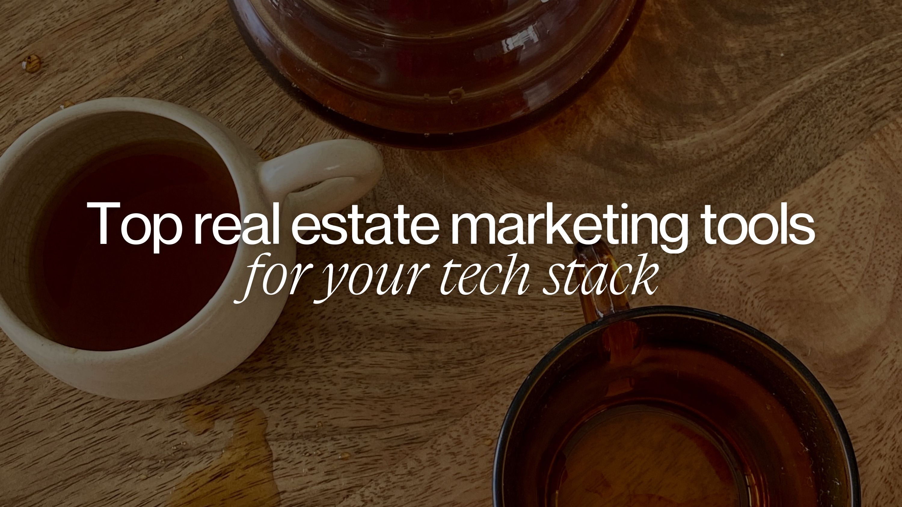  Top 11 Real Estate Marketing Tools in 2026 [With Real User Reviews]
