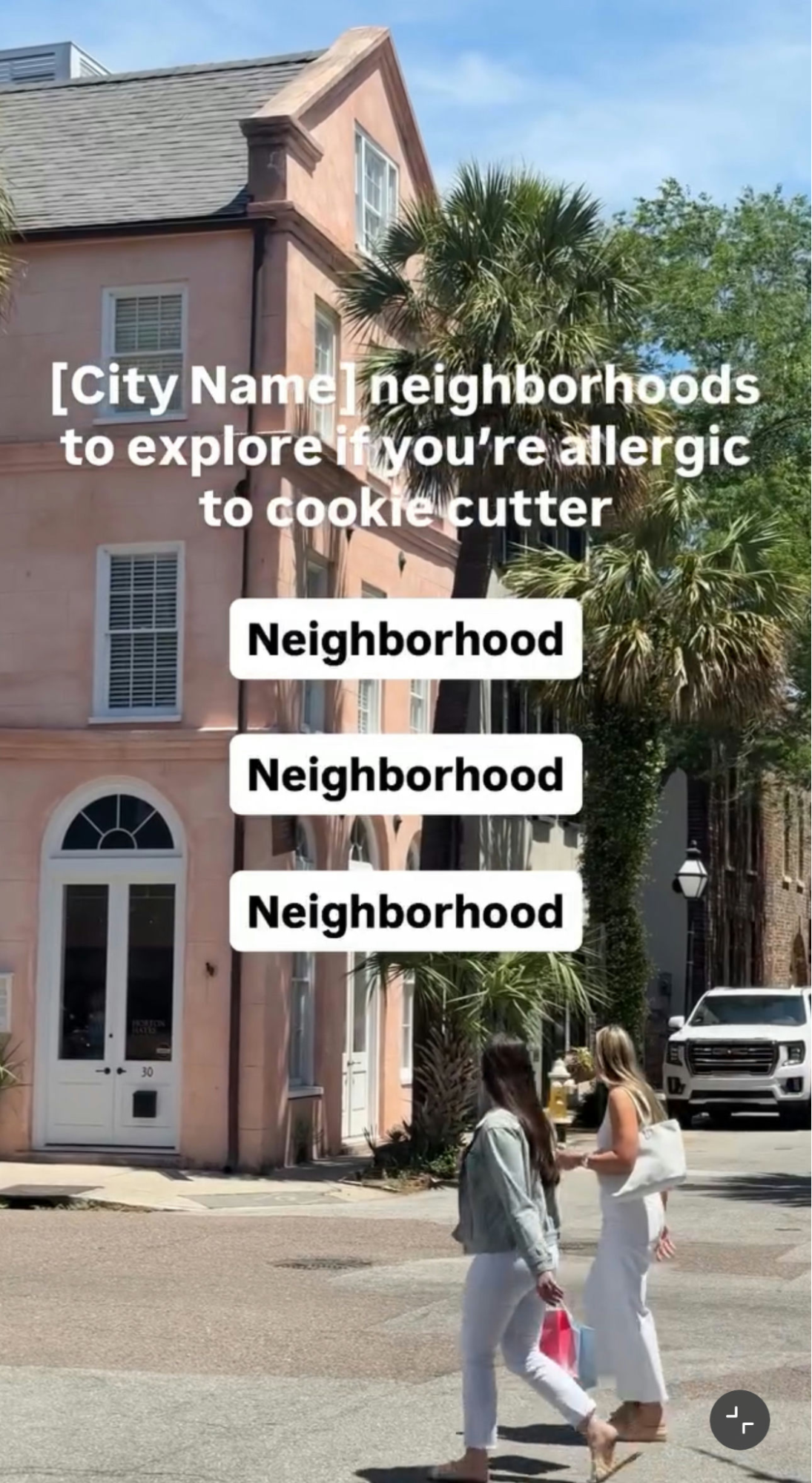 Street view of pastel-colored building with palm trees and overlay text listing “Neighborhood” multiple times under the heading “[City Name] neighborhoods to explore.”