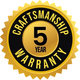 Craftsmanship 5 Year Warranty