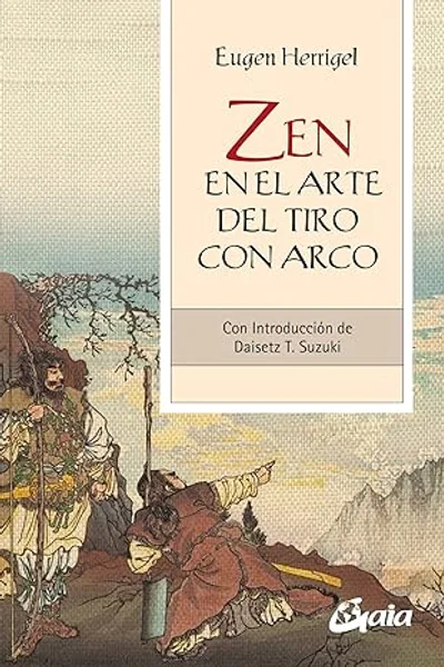 Portada de Zen en el arte del tiro con arco: Con introducción de Daisetz T. Suzuki (Espiritualidad)