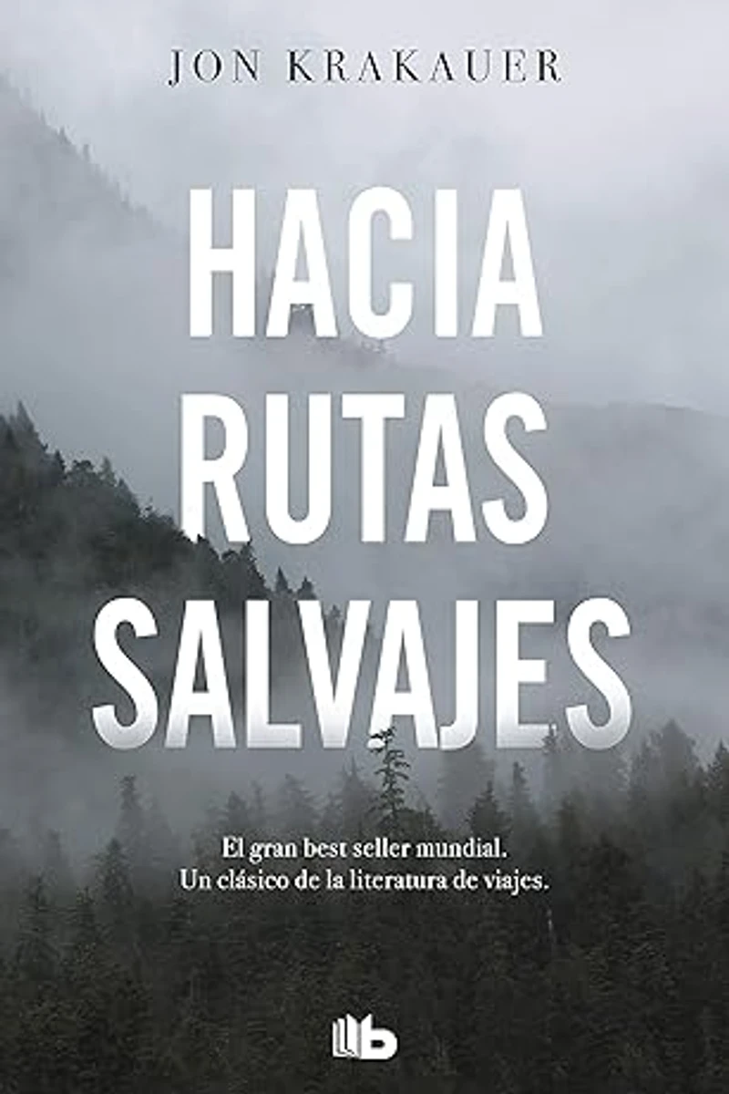 Portada de Hacia rutas salvajes (No ficción)