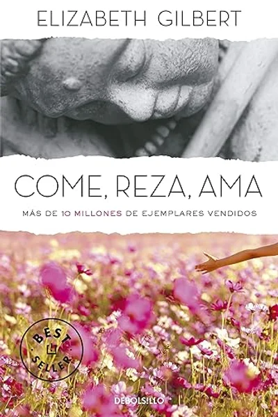 Portada de Come, reza, ama de Elizabeth Gilbert