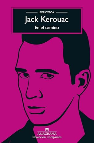 Portada de En el camino: Biblioteca Kerouac: 1 (Compactos)