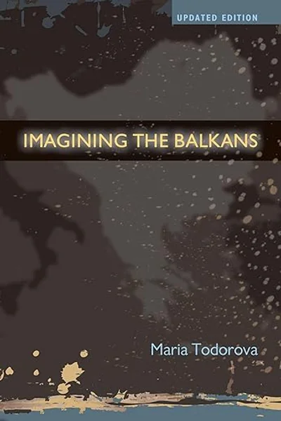 Portada de Imagining the Balkans de Maria Todorova
