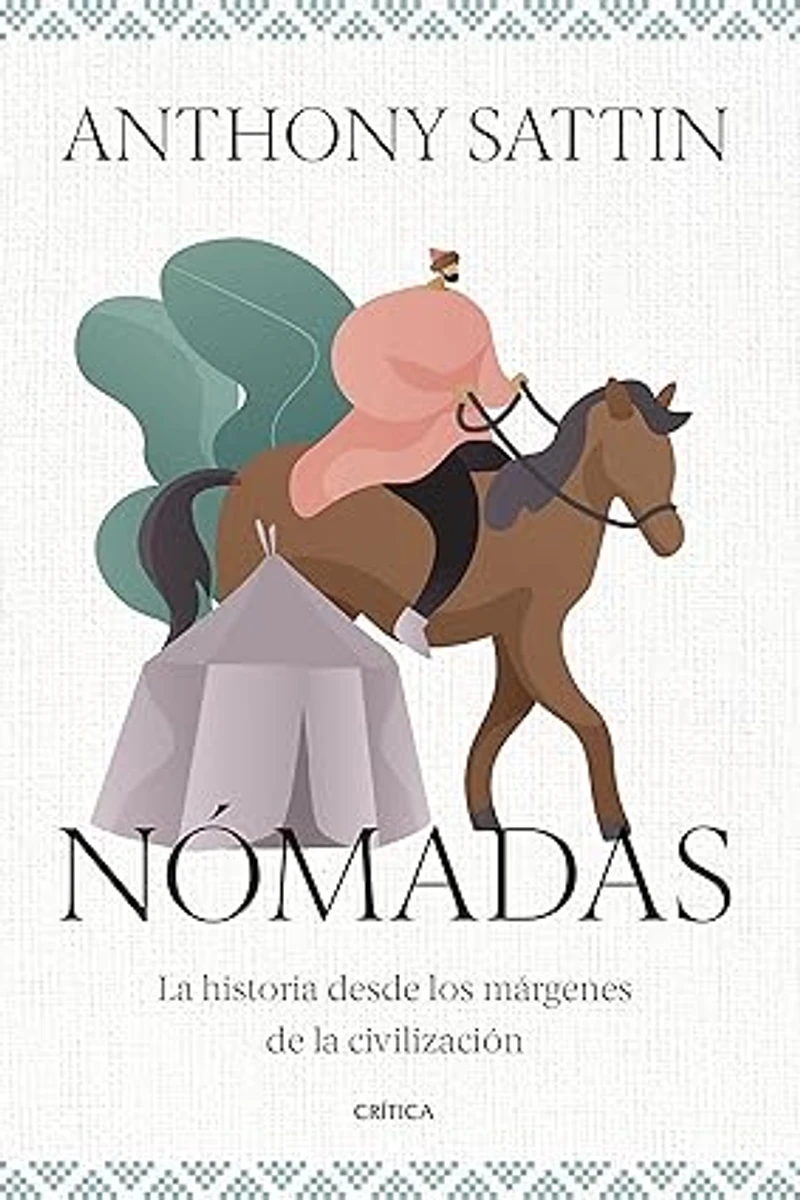 Portada de Nómadas: La historia desde los márgenes de la civilización (Tiempo de Historia)