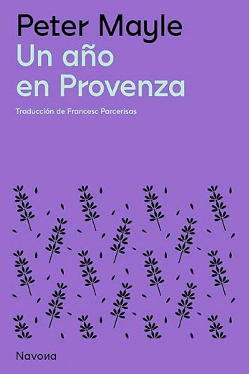 Portada de Un año en Provenza de Peter Mayle