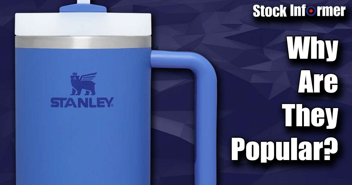 A blue Stanley Quencher cup next to Stock Informer branding and "Why Are They Popular?" in white.