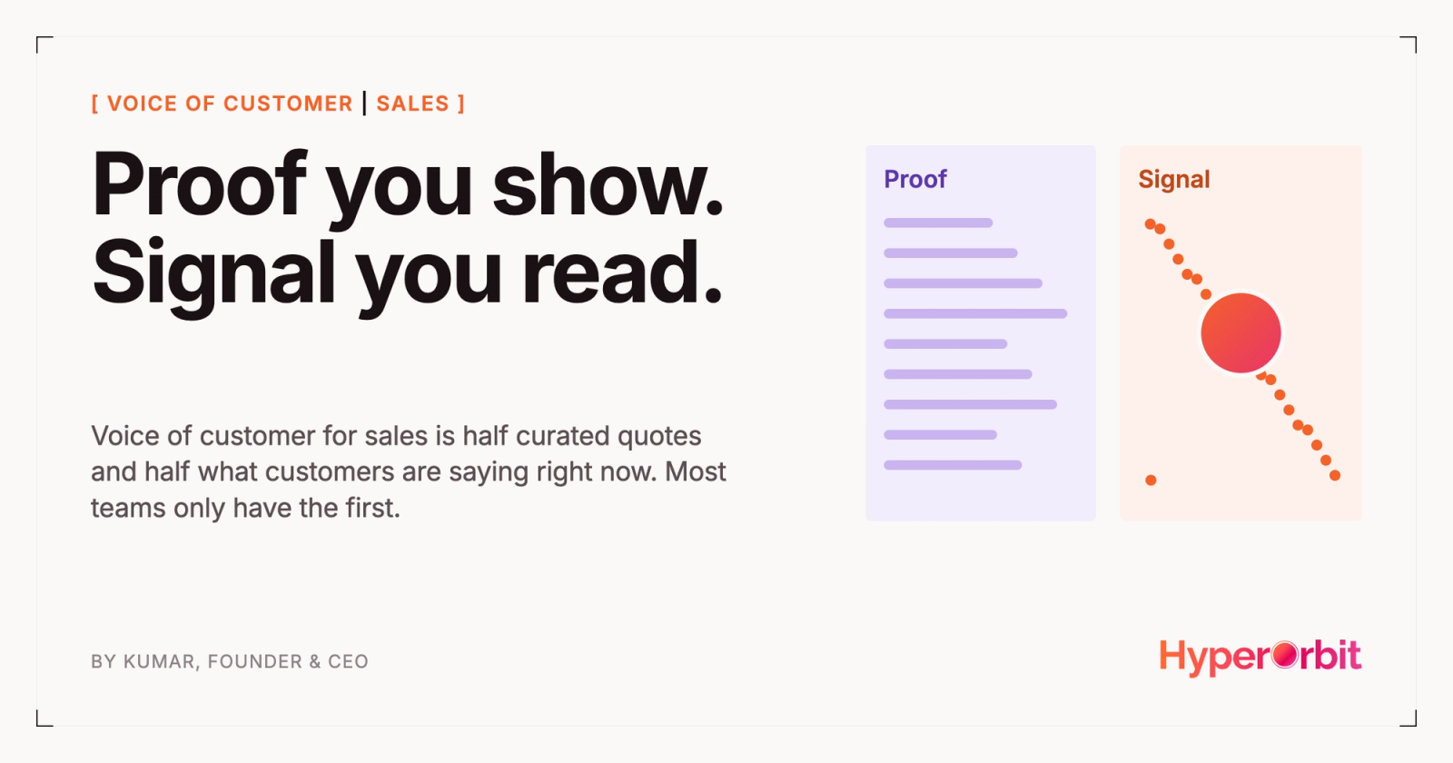 The proof you show and the signal you read: voice of customer for sales