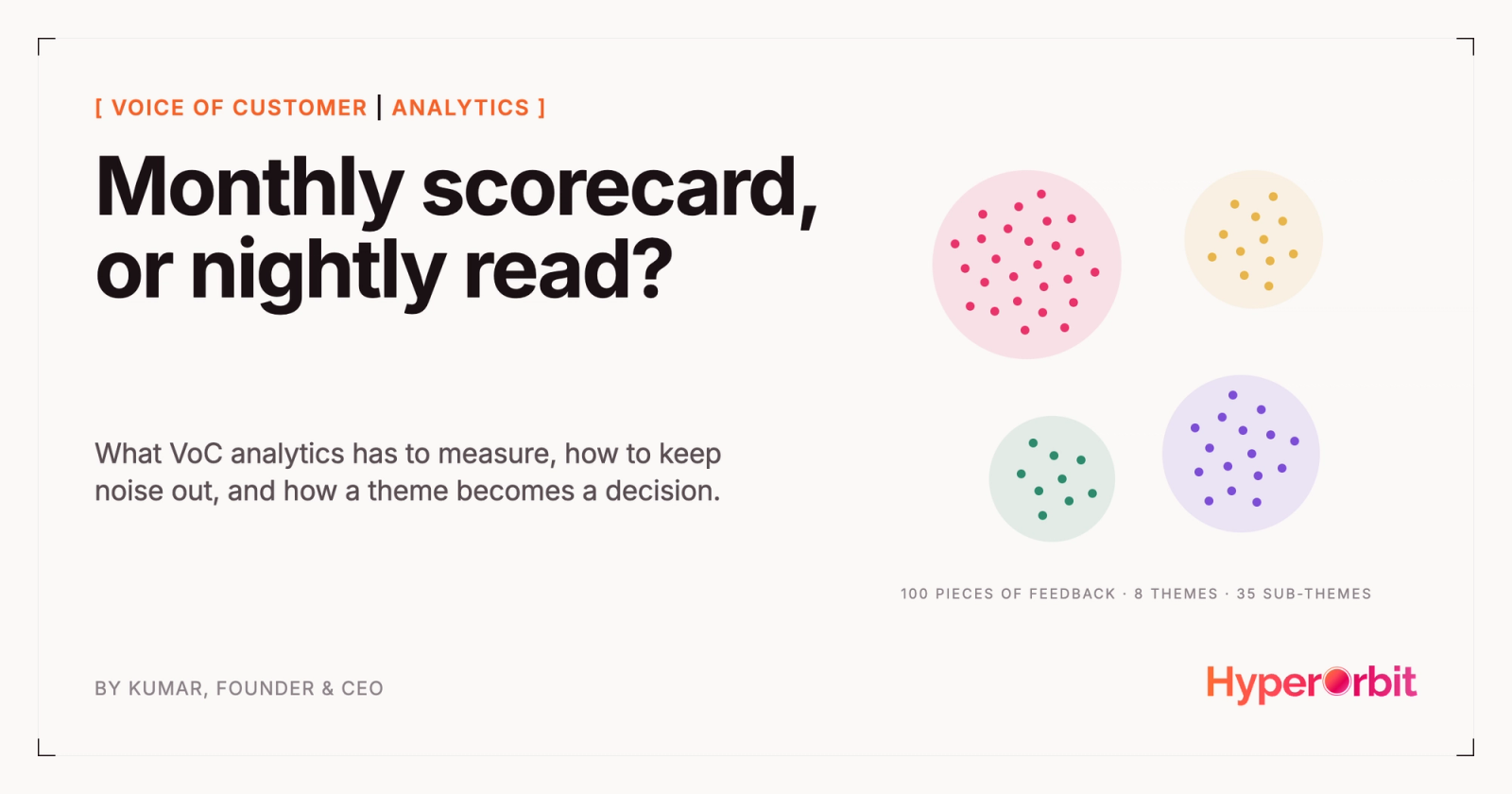 From a monthly scorecard to a nightly read: voice of customer analytics