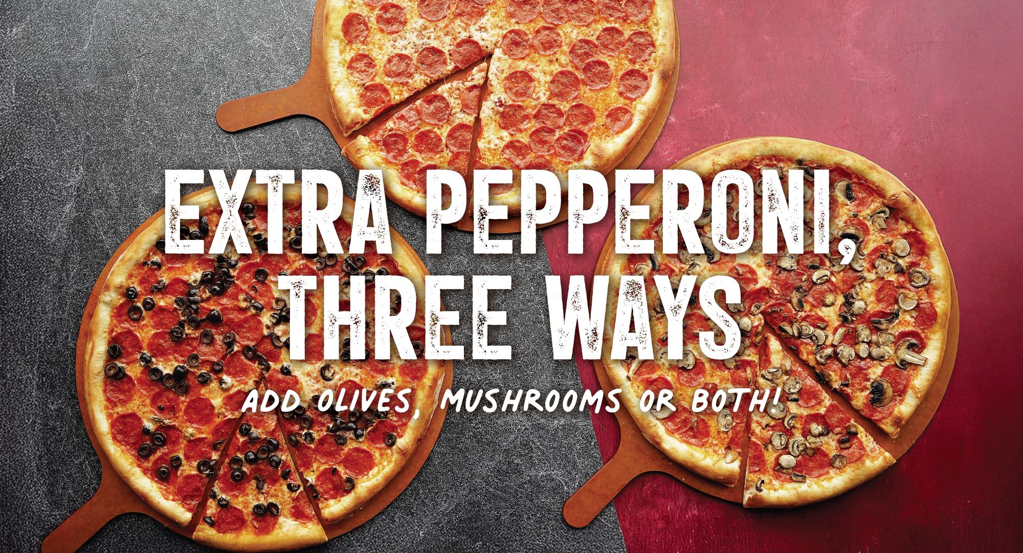 Extra Pepperoni Three Ways