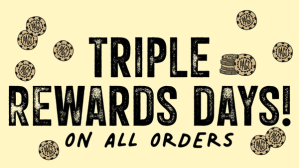 Mark your calendars for our upcoming Triple Rewards Days.