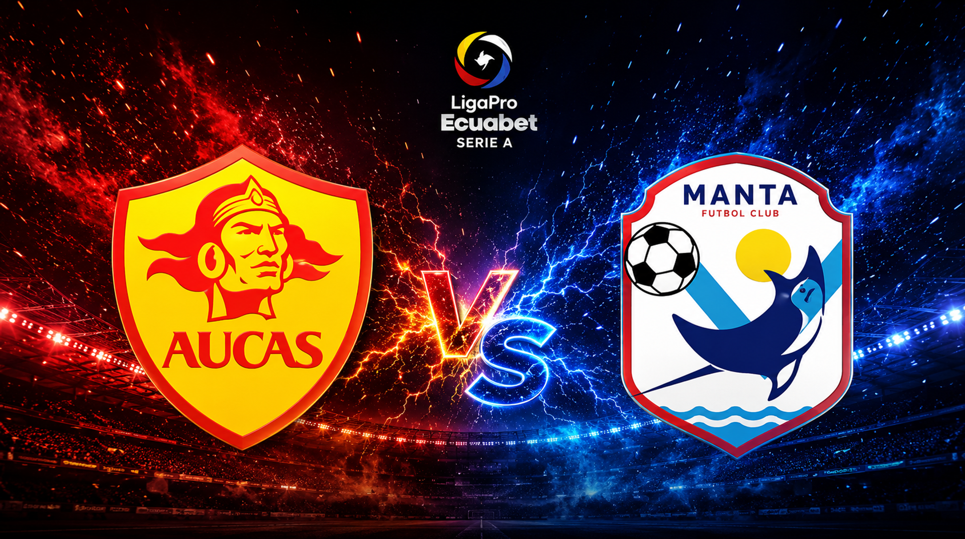 Aucas vs Manta: Pronóstico clave para ganar en el devenir de la Serie A de Ecuador - LigaPro Serie A