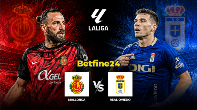 Mallorca vs Real Oviedo: La apuesta ganadora en un partido donde se juega su lugar en LaLiga - Betfine24