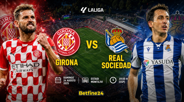 Girona vs Real Sociedad: Conoce la apuesta clara para este duelo de LaLiga - Betfine24
