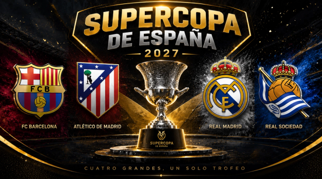 Supercopa de España: Todo lo que debes saber - ¿Cuándo se jugará y su formato? - Betfine24