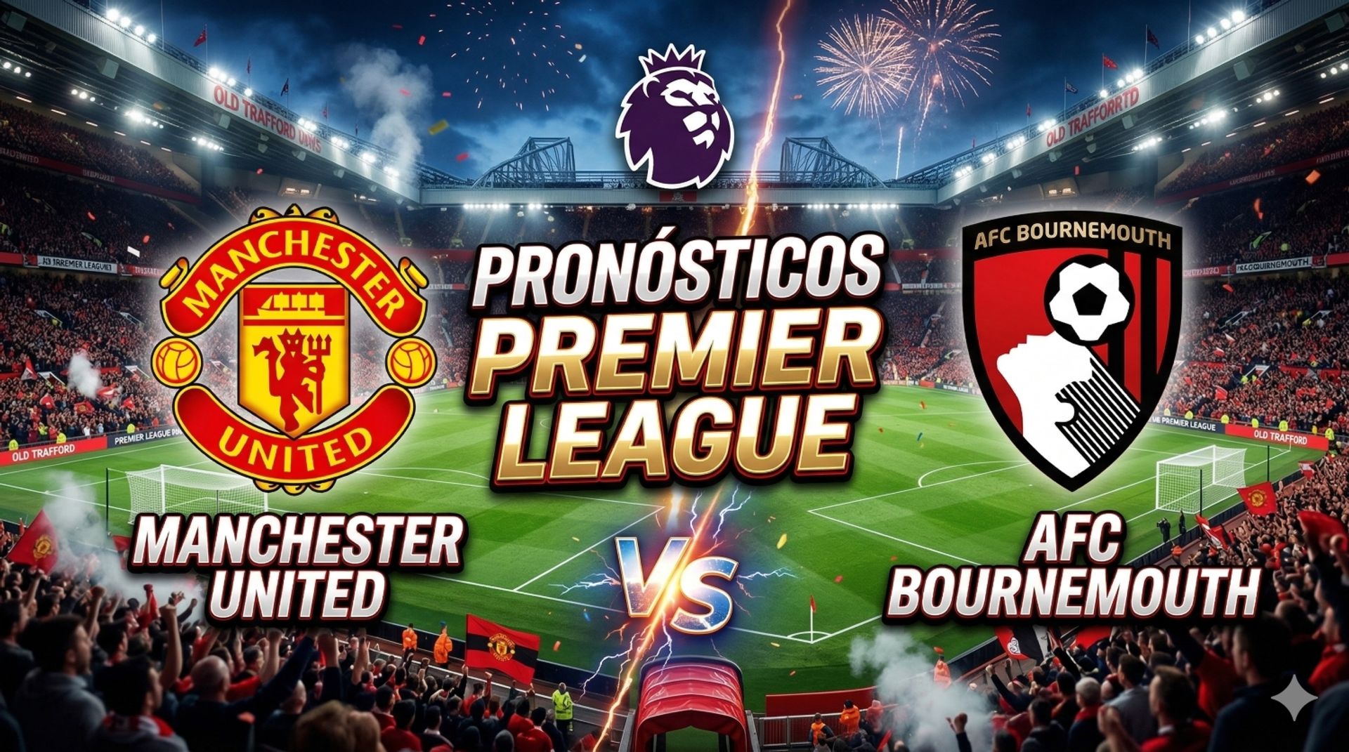 Bournemouth vs Manchester United: Duelo de titanes en la Premier League  - Fútbol europeo