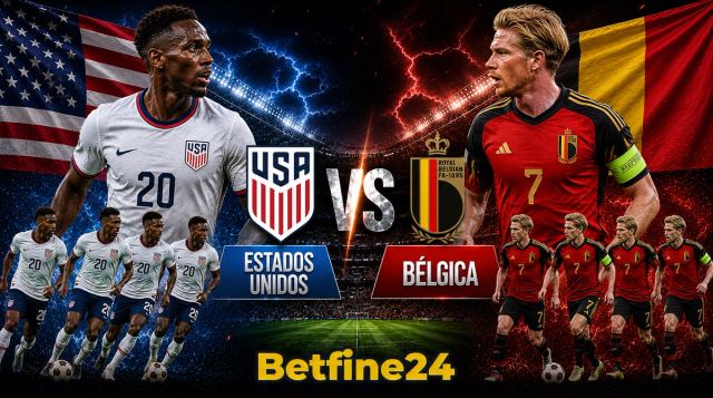 Estados Unidos vs Bélgica: Cuotas, pronóstico y datos clave - Betfine24