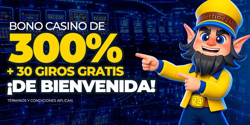 Bono Bienvenida Casino de 300%