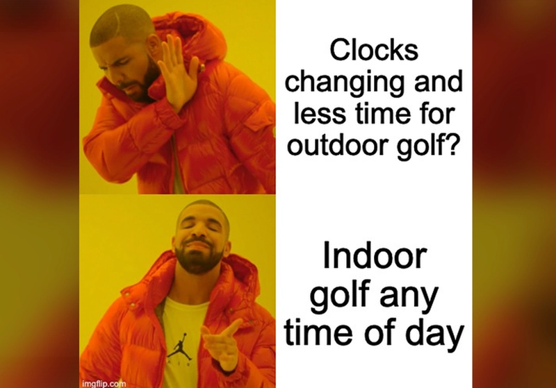 Spring Forward, Fall Back - Indoor Golf Remains Constant