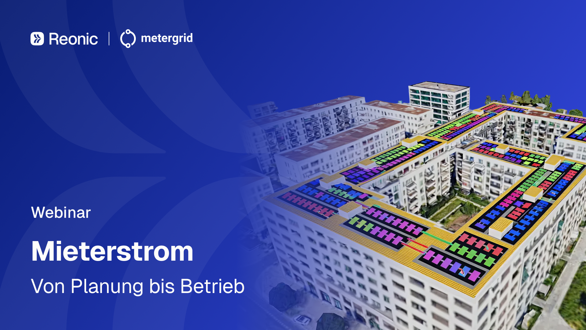 Mieterstrom – Von Planung bis Betrieb | Reonic x Metergrid