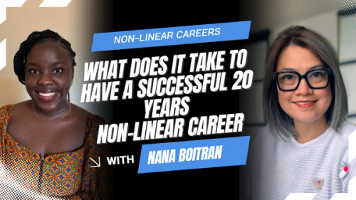 Embracing the Curve: Navigating 20 years in a Non-Linear Careers with Nana Boitran