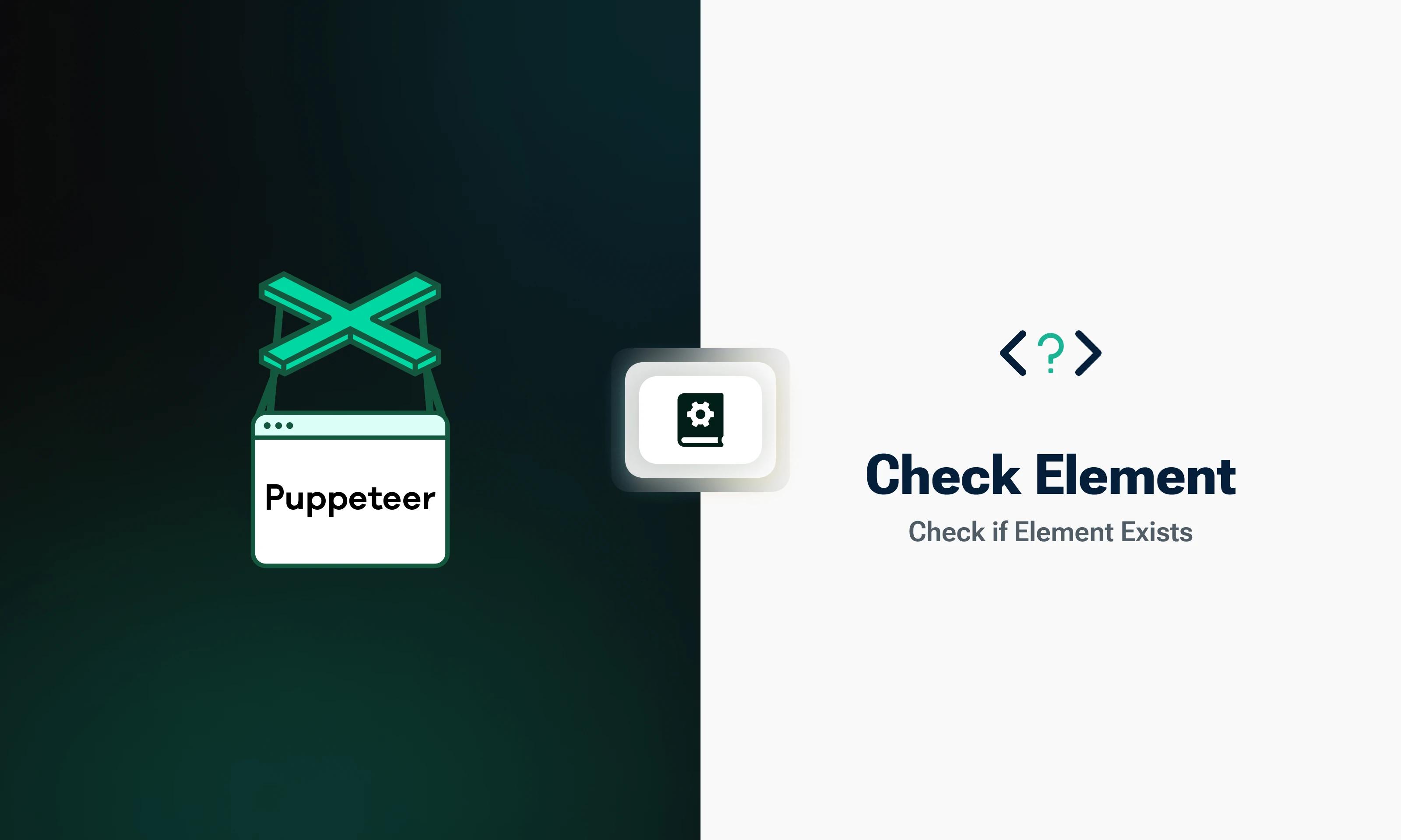 Check Element in Puppeteer: How to Check if it Exists or Is Active?