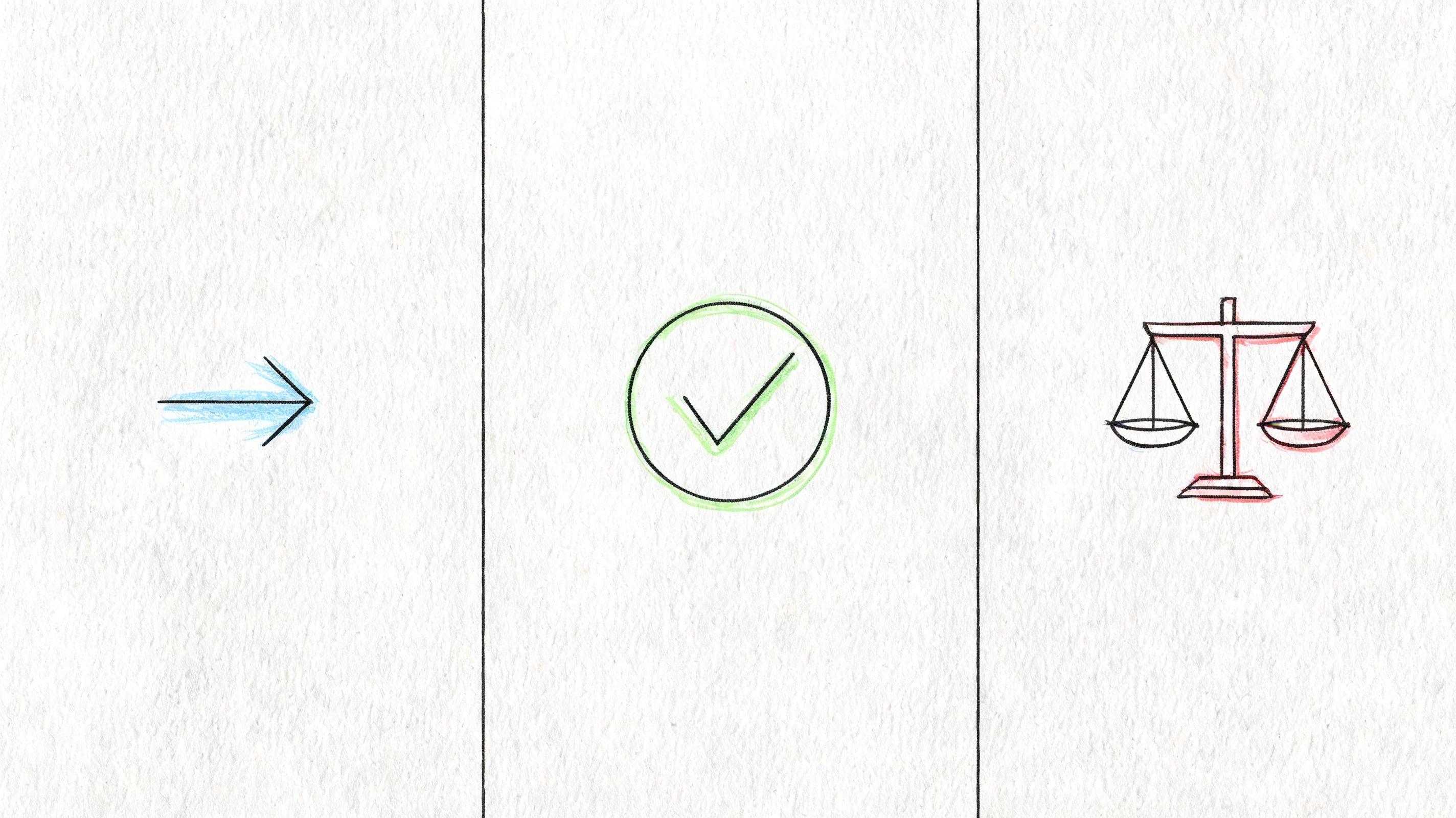 A hand-drawn illustration showing an arrow pointing to a checkmark inside a circle and a balance scale.