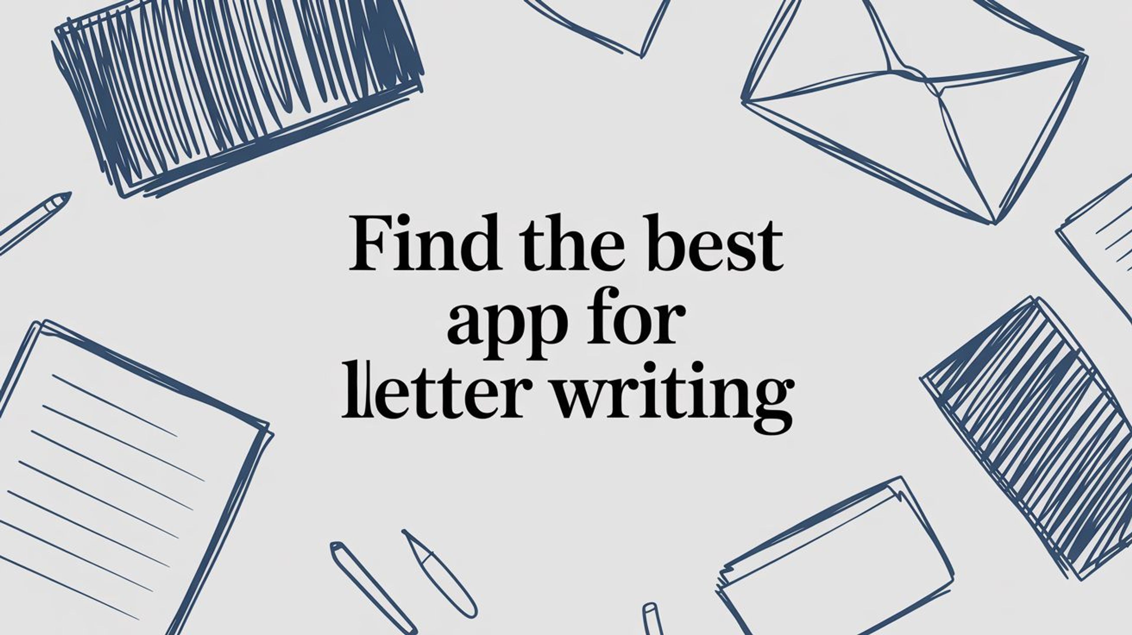 Find the Best App for Letter Writing